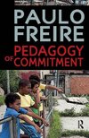 Freire, P: Pedagogy of Commitment