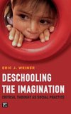 Deschooling the Imagination