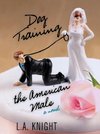 Dog Training the American Male