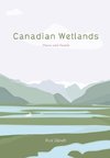 Giblett, R: Canadian Wetlands - Places and People