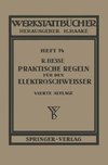 Praktische Regeln für den Elektroschweißer