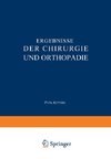 Ergebnisse der Chirurgie und Orthopädie