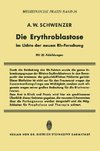 Die Erythroblastose im Lichte der neuen Rh-Forschung