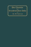 Die Chemie der trocknenden Öle