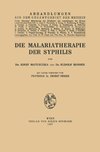 Die Malariatherapie der Syphilis