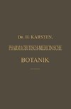 Illustrirtes Repetitorium der pharmaceutisch-medicinischen Botanik und Pharmacognosie