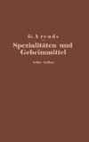Spezialitäten und Geheimmittel aus den Gebieten der Medizin, Technik Kosmetik und Nahrungsmittelindustrie