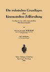 Die technischen Grundlagen der Kinematischen Zellforschung