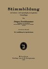 Stimmbildung auf stimm- und sprachphysiologischer Grundlage