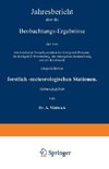 Jahresbericht über die Beobachtungs-Ergebnisse der von den forstlichen Versuchsanstalten des Königreich Preussen, des Königreich Württemberg, des Herzogthum Braunschweig und der Reichslande eingerichteten forstlich-meteorologischen Stationen