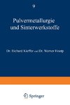 Pulvermetallurgie und Sinterwerkstoffe