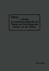 Lehrbuch der funktionellen Diagnostik und Therapie der Erkrankungen des Herzens und der Gefässe