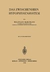 Das Zwischenhirn-Hypophysensystem