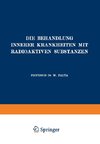 Die Behandlung Innerer Krankheiten mit Radioaktiven Substanzen