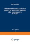 Arbeiten der Lehrkanzel für Tierzucht an der Hochschule für Bodenkultur in Wien