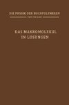 Das Makromolekül in Lösungen