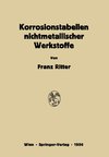 Korrosionstabellen nichtmetallischer Werkstoffe geordnet nach angreifenden Stoffen