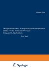 Die Spät-Renaissance. Kunstgeschichte der europäischen Länder von der Mitte des 16. bis zum Ende des 18. Jahrhunderts