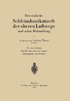 Der einfache Schleimhautkatarrh der oberen Luftwege und seine Behandlung