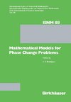 Mathematical Models for Phase Change Problems