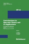 Contributions to Operator Theory and its Applications