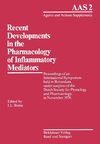 Recent Developments in the Pharmacology of Inflammatory Mediators