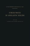 Stress Waves in Anelastic Solids