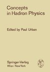 Concepts in Hadron Physics