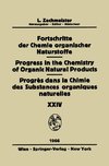 Fortschritte Der Chemie Organischer Naturstoffe / Progress in the Chemistry of Organic Natural Products / Progrès Dans La Chimie Des Substances Organiques Naturelles