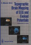 Topographic Brain Mapping of EEG and Evoked Potentials