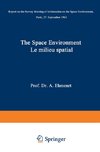 The Space Environment / Le Milieu Spatial