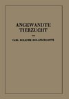 Angewandte Tierzucht auf rassenbiologischer Grundlage