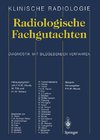 Radiologische Fachgutachten