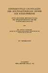 Experimentelle Grundlagen der Multifaktoriellen Genese der Schizophrenie