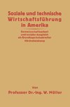 Soziale und technische Wirtschaftsführung in Amerika