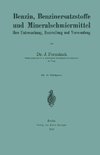 Benzin, Benzinersatzstoffe und Mineralschmiermittel ihre Untersuchung, Beurteilung und Verwendung