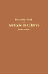 Analyse der Harze Balsame und Gummiharze nebst ihrer Chemie und Pharmakognosie