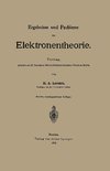 Ergebnisse und Probleme der Elektronentheorie