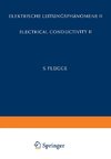 Electrical Conductivity II / Elektrische Leitungsphänomene II