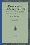 Dynamik der Leistungsregelung von Kolbenkompressoren und -pumpen (einschl. Selbstregelung und Parallelbetrieb)