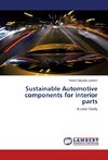 Sustainable Automotive components for interior parts