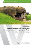 Das B-Werk Besseringen