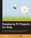 RASPBERRY PI PROJECTS FOR KIDS