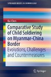 Comparative Study of Child Soldiering on Myanmar-China Border