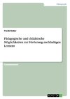 Pädagogische und didaktische Möglichkeiten zur Förderung nachhaltigen Lernens