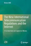 The New International Telecommunication Regulations and the Internet