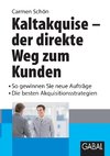 Kaltakquise - der direkte Weg zum Kunden