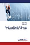 Electronic Medical Records in Telemedicine: An audit