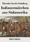 Indianermärchen aus Südamerika