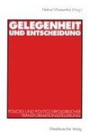 Gelegenheit und Entscheidung